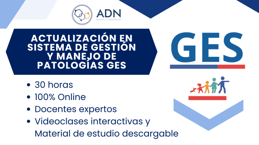 Curso: Actualización en Sistema de Gestión y Manejo de Patologías GES. E-learning. 30 horas. Capacitación online, Cursos virtuales, Formación a distancia, Aprendizaje digital, Plataforma e-learning, Educación en línea, Cursos interactivos, Desarrollo profesional online, Certificación digital, Aula virtual.