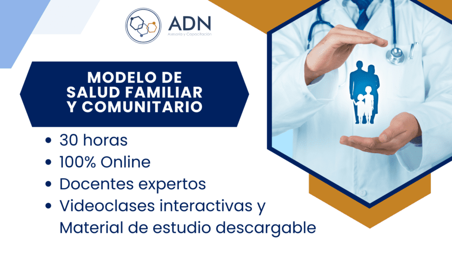 Curso: Modelo de Salud Familiar y Comunitario. 30 horas. Capacitación online, Cursos virtuales, Formación a distancia, Aprendizaje digital, Plataforma e-learning, Educación en línea, Cursos interactivos, Desarrollo profesional online, Certificación digital, Aula virtual