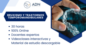 Curso: Bruxismo y Trastornos Temporomandibulares. E-learning. 30 horas. Capacitación online, Cursos virtuales, Formación a distancia, Aprendizaje digital, Plataforma e-learning, Educación en línea, Cursos interactivos, Desarrollo profesional online, Certificación digital, Aula virtual